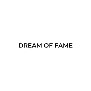 Dream of fame